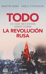 Libro Todo Lo Que Necesitas Saber Sobre La Revolucion Rusa