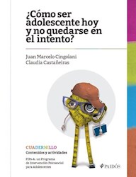 Libro Como Ser Adolescente Hoy Y No Quedarse En El Intento ?