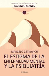 Papel Estigma De La Enfermedad Mental Y La Psiquiatria, El