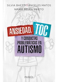 Papel Ansiedad, Toc Y Conductas Problemáticas En Autismo