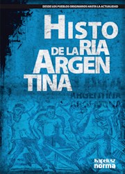 Papel Historia De La Argentina Desde Los Pueblos Originarios Hasta La Actualidad