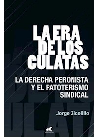Papel Era De Los Culatas - La Derecha Peronista