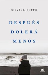 Libro Despues Dolera Menos