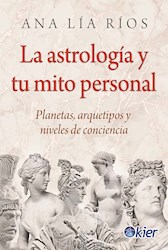 Libro La Astrologia Y Tu Mito Personal
