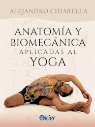 Libro Anatomia Y Biomecanica Aplicadas Al Yoga