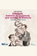 Papel GENETICA: HISTORIA DE LA CIENCIA QUE CAMBIO LA HISTORIA