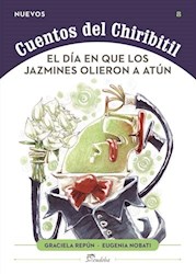 Papel Los Cuentos Del Chiribitil - El Dia En Los Jazmines Alieron A Atun