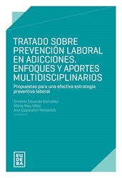 Papel Tratado sobre prevención laboral en adicciones. Enfoques y aportes multidiciplinarios