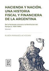 Papel Hacienda y nación. Una historia fiscal y financiera de la argentina
