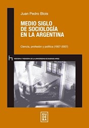 Libro Medio Siglo De Sociologia En La Argentina