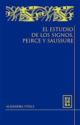 E-book El estudio de los signos. Peirce y Saussure