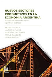 Papel Nuevos sectores productivos en la economía argentina