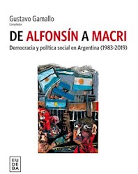 Libro De Alfonsin A Macri