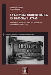 Libro La Actividad Historiografica En Filosofia Y Letras
