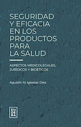 Papel Seguridad Y Eficacia En Los Productos Para La Salud
