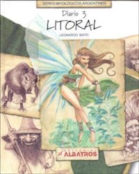 Libro Diario 3  Litoral  Seres Mitologicos Argentinos