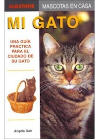 Papel Mi Gato - Una Guia Practica Para El Cuidado De Su Gato - Mascotas En Casa -