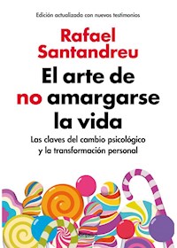 Papel El Arte De No Amargarse La Vida (Ed.Ampliad
