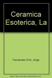 Papel Ceramica Esoterica, La