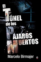Papel Tunel De Los Pajaros Muertos, El