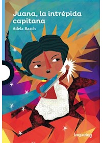 Papel Juana, La Intrépida Capitana