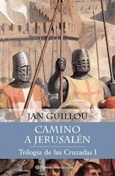 Papel Camino A Jerusalen Trilogia De Las Cruzadas