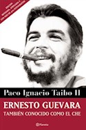 Papel ERNESTO GUEVARA. TAMBIEN CONOCIDO COMO EL CHE
