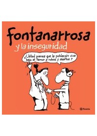 Papel Fontanarrosa Y La Inseguridad (Humor Ilustrado)
