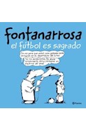 Papel Fontanarrosa El Fútbol Es Sagrado