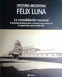 Papel Consolidacion Nacional,La -Historia Argentina 13