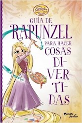 Libro Enredados  Guia De Rapunzel