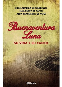 Papel Buenaventura Luna. Su Vida Y Su Canto
