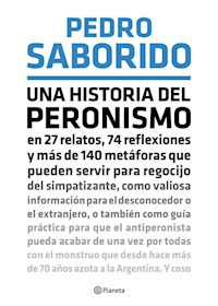 Papel Una Historia Del Peronismo