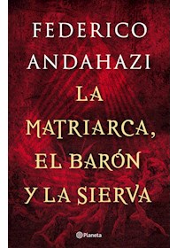 Papel La Matriarca, El Barón Y La Sierva