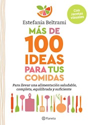 Libro Mas De 100 Ideas Para Tus Comidas