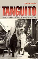 Papel Tanguito Y Los Primeros Años Del Rock Argentino
