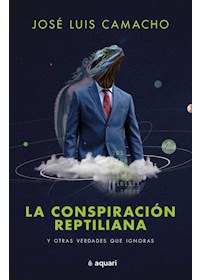 Papel La Conspiración Reptiliana Y Otras Verdades Que Ignoras