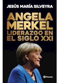 Papel Ángela Merkel. Liderazgo En El Siglo Xxi