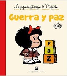 Papel Guerra Y Paz La Pequeña Filosofia De Mafalda