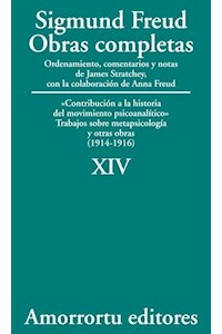 papel XIV. «Contribución a la historia del movimiento psicoanalítico», Trabajos sobre metapsicología, y otras obras (1914-1916)
