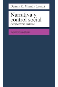 Papel Narrativa y control social