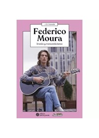 Papel Federico Moura. Ironía Y Romanticismo