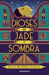 Libro Dioses De Jade Y Sombra