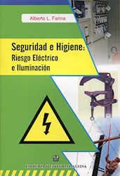 Libro Seguridad E Higiene : Riesgo Electrico E Iluminacion