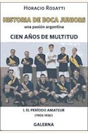 Papel HISTORIA DE BOCA JUNIORS, UNA PASION ARGENTINA - TOMO I