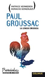 Papel Paul Groussac, La Lengua Emigrada