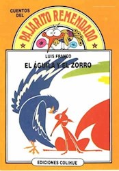 Papel Aguila Y El Zorro, El Pajarito Remendado