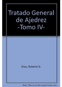 Papel Tratado General De Ajedrez - Tomo 4