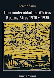Papel Una Modernidad Periferica Bs As 1920 Y 1930