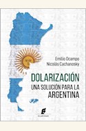 Papel DOLARIZACION UNA SOLUCION PARA LA ARGENTINA